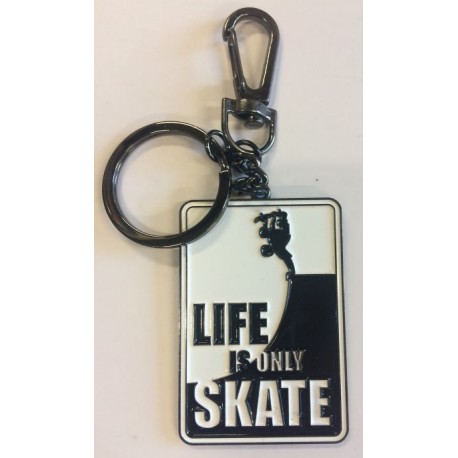 Life Is Only Skate Keychain