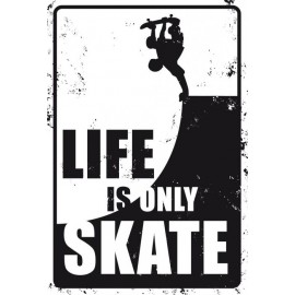 Plaque ALU Déco Life Is Only Skate